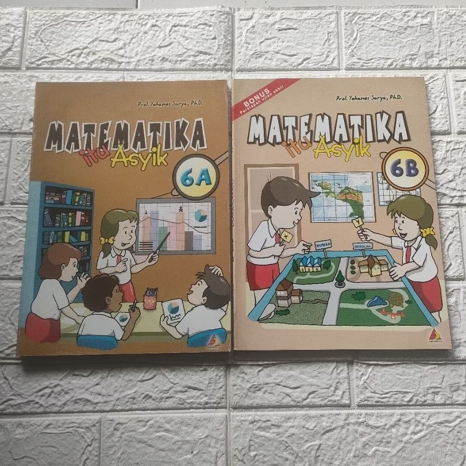 Matematika itu asyik by prof Yohanes surya 6A & 6B