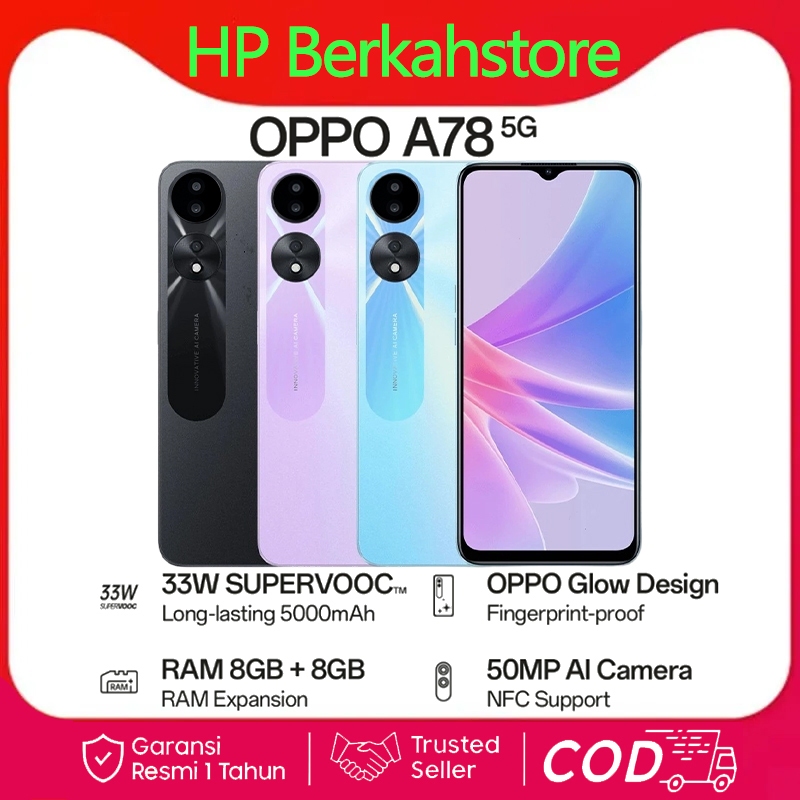 OPPO A78  RAM 8/128GB, 8/256GB 5G Telephone Selular Smartphone 33 WATT FULLSET GARANSI 12 BULAN
