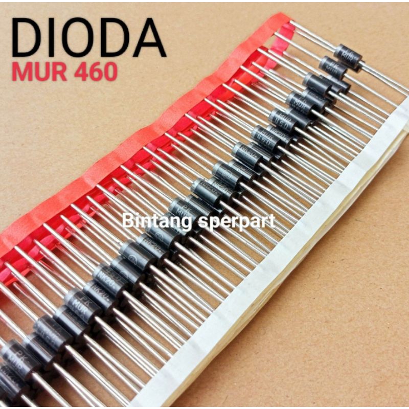 (1 Buah) DIODA MUR 460 DIODA MUR460 DIODA ULTRA FAST DIODA MUR 460 ORIGINAL MUR 460