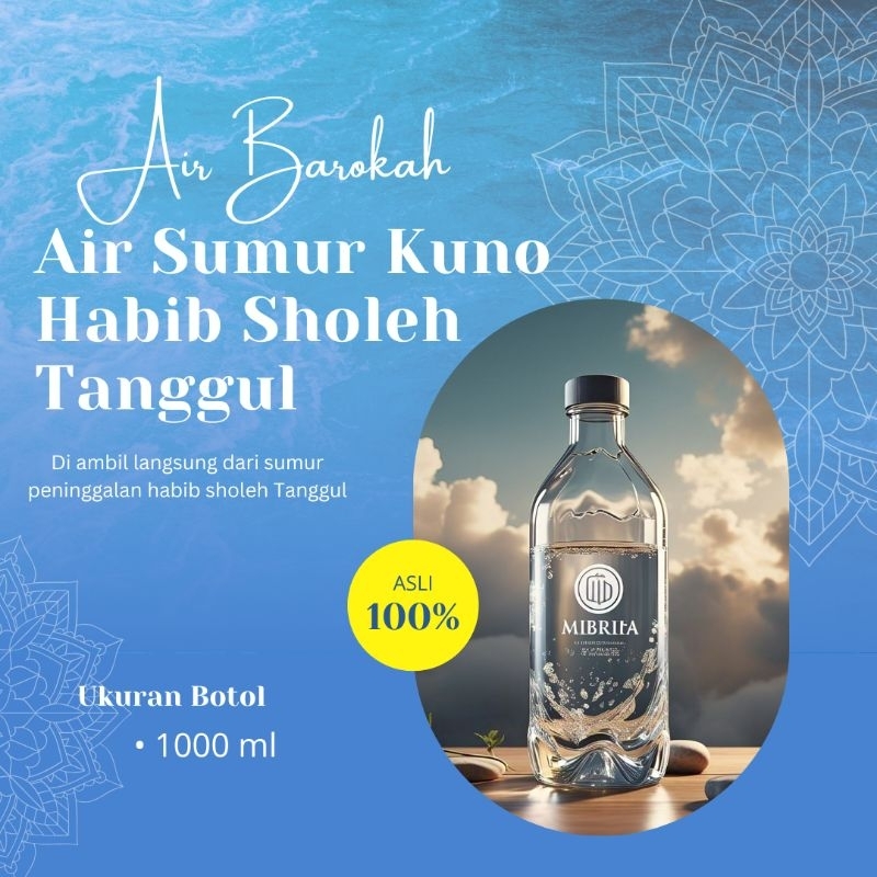 

Air Sumur Kuno Habib Sholeh Tanggul 1000 ml ASLI 100%