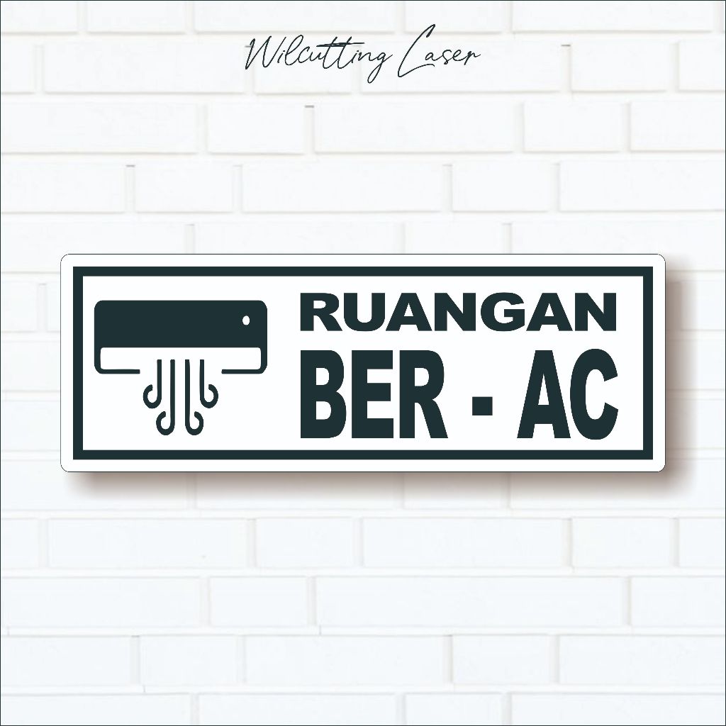 SIGN AKRILIK "RUANGAN BER-AC"