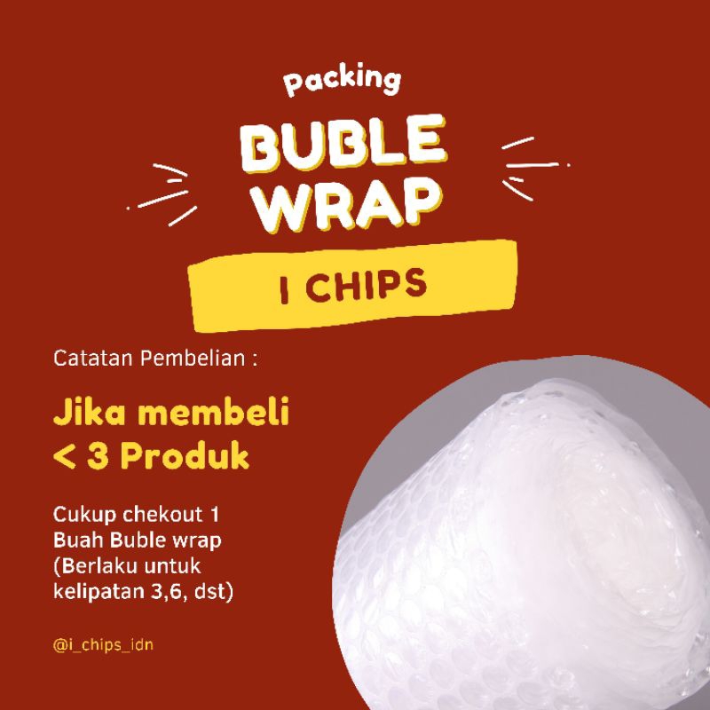 

Packing Buble Wrap Produk I chips