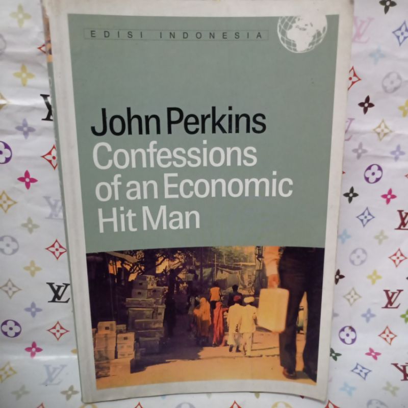 BUKU JOHN PERKINS CONFESSIONS OF AN ECONOMIC HIT MAN