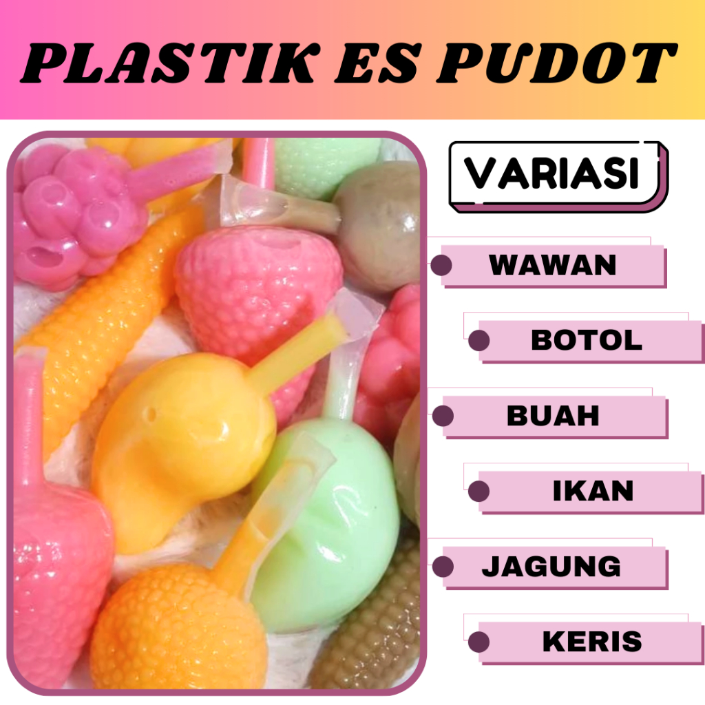 

Plastik Kemasan Es Plastik Pudot Plastik Es Wawan Isi 100 pcs Kemasan Bentuk Jagung Buah Buahan