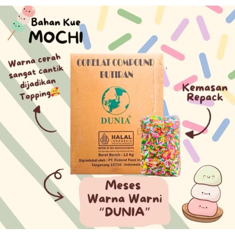 

DUNIA/Meses seres Coklat/ Warna Warni cap DUNIA 250gr 500gr 1kg ( REPACK)