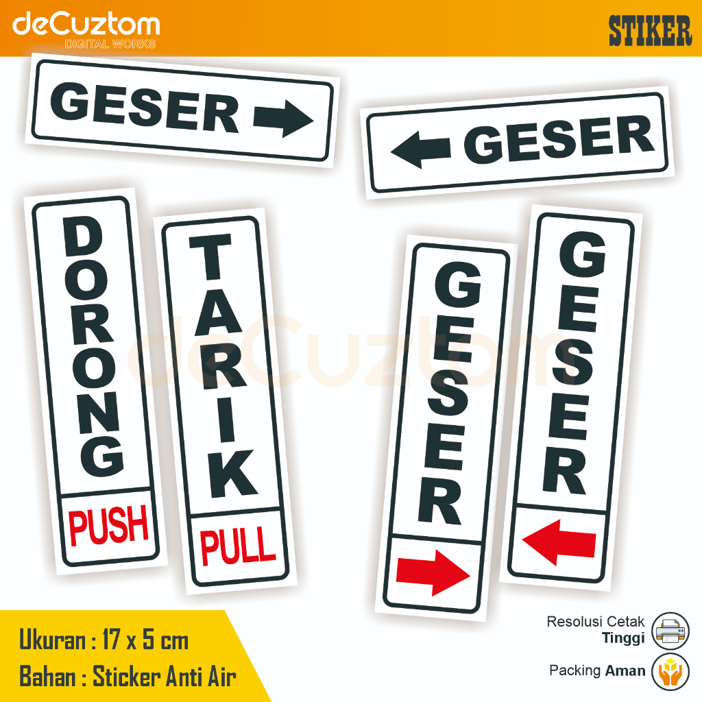 

Stiker Pintu Tarik Dorong - Push Pull StickerGeser Kanan Kiri deCuztom