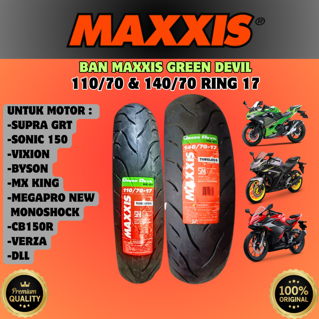 BAN MOTOR NINJA 250 KARBU - FI ZX 250 Z250 SL R25 MT25 CBR250RR 110/70 17 & 140/70 17 MAXXIS GREEN D