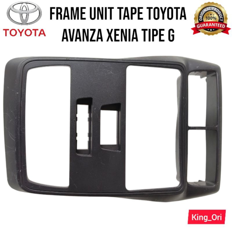 Frame Unit Tape Mobil Toyota Avanza Xenia Tipe G