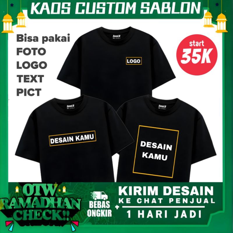Kaos Custom Sablon Satuan Request Desain Sendiri Baju Sablon Kaos Sablon
