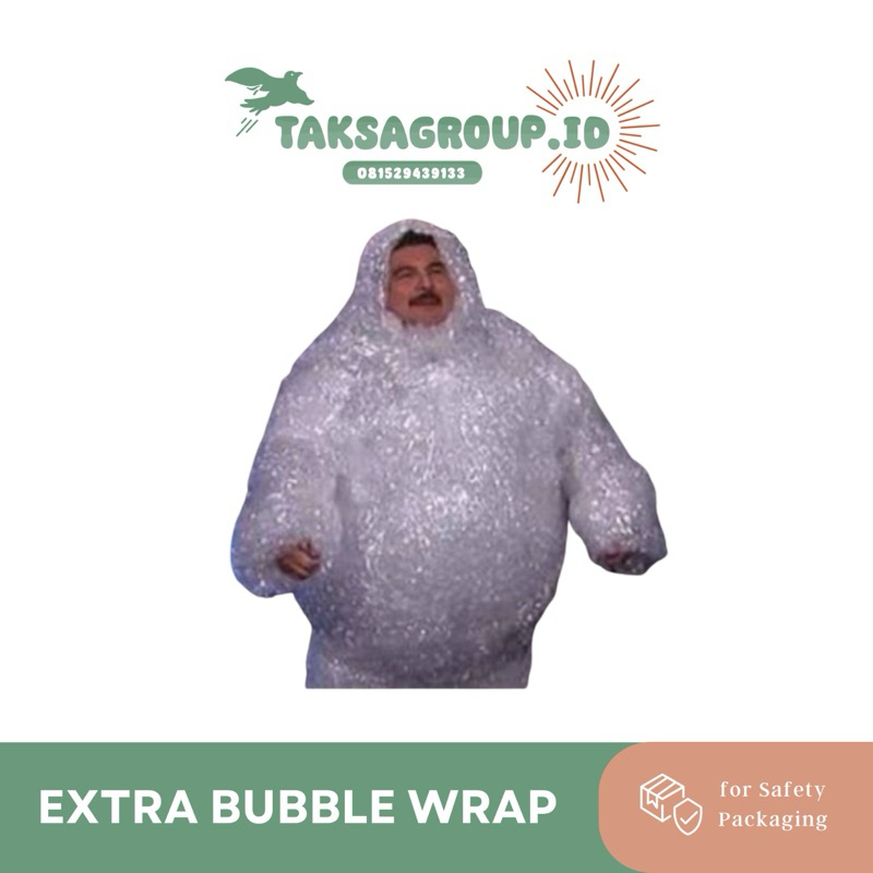 

Extra Bubble Wrap