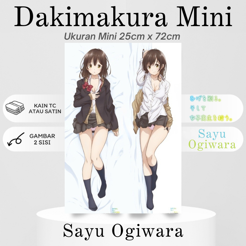 DAKIMAKURA MINI SAYU OGIWARA Higehiro Bantal Anime Waifu Mini Higehiro