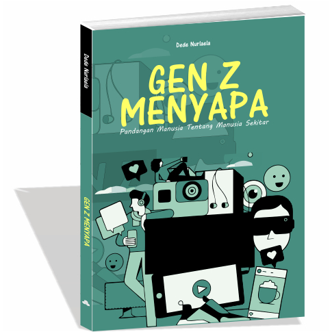 Buku GEN Z MENYAPA: Pandangan Manusia Tentang Manusia Sekitar