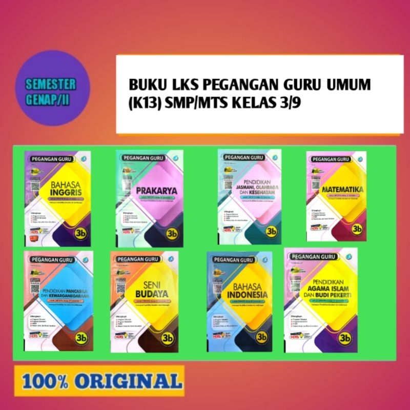 Buku Lks pegangan guru k13, umum  matika, b.indo,b.inggris,matika,pai,penjas,pancasila,senibudaya,pr