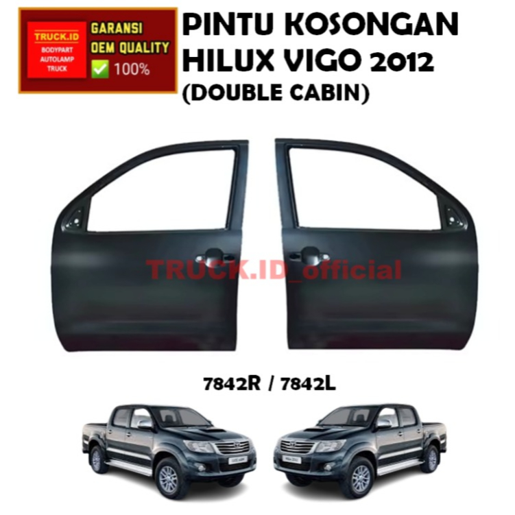 PINTU KOSONGAN TOYOTA HILUX VIGO 2012 DOUBLE CABIN KANAN / KIRI *7842R / 7842L