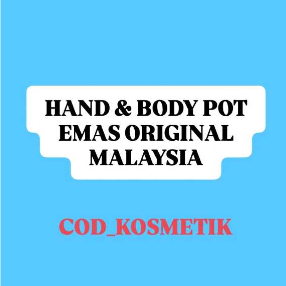 COD - 🇲🇾HAND & BODY POT EMAS ORI MALAYSIA