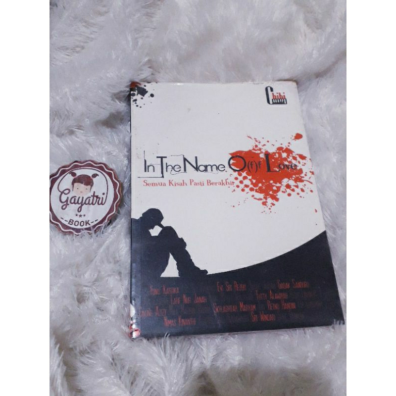 In the Name o(f)f Love -- KUMPULAN CERITA (Evi Sri Rezeki, dkk)