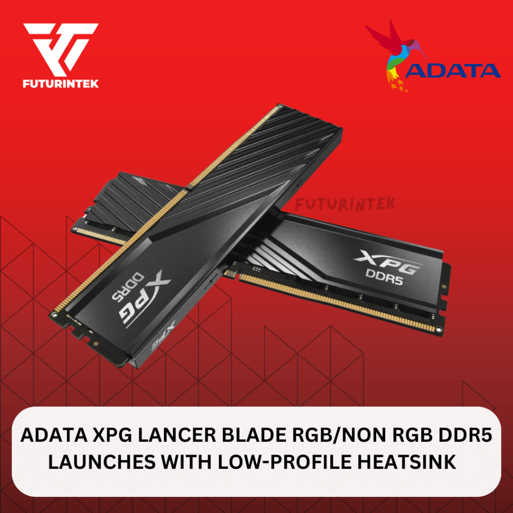 ADATA Ram Memory Lancer Blade RGB / Non-RGB DDR5 6000MHz 5600MHz