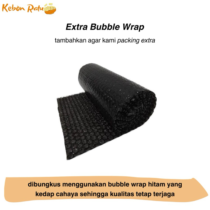 

Extra Bubble Wrap