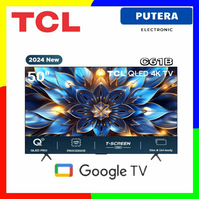 TCL GOOGLE TV 50 inch QLED PRO 4K UHD 50C61B / C61B