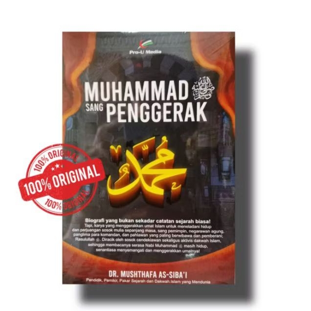 Muhammad sang penggerak - Dr. Mushthafa As Sibai
