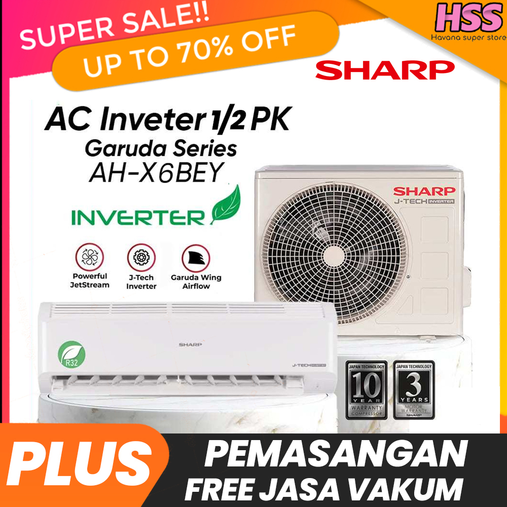 AC SHARP 1/2 PK INVERTER X6 BEY/AC SHARP 1 PK INVERTER X10 BEY + PASANG - Garansi Resmi 10 Th