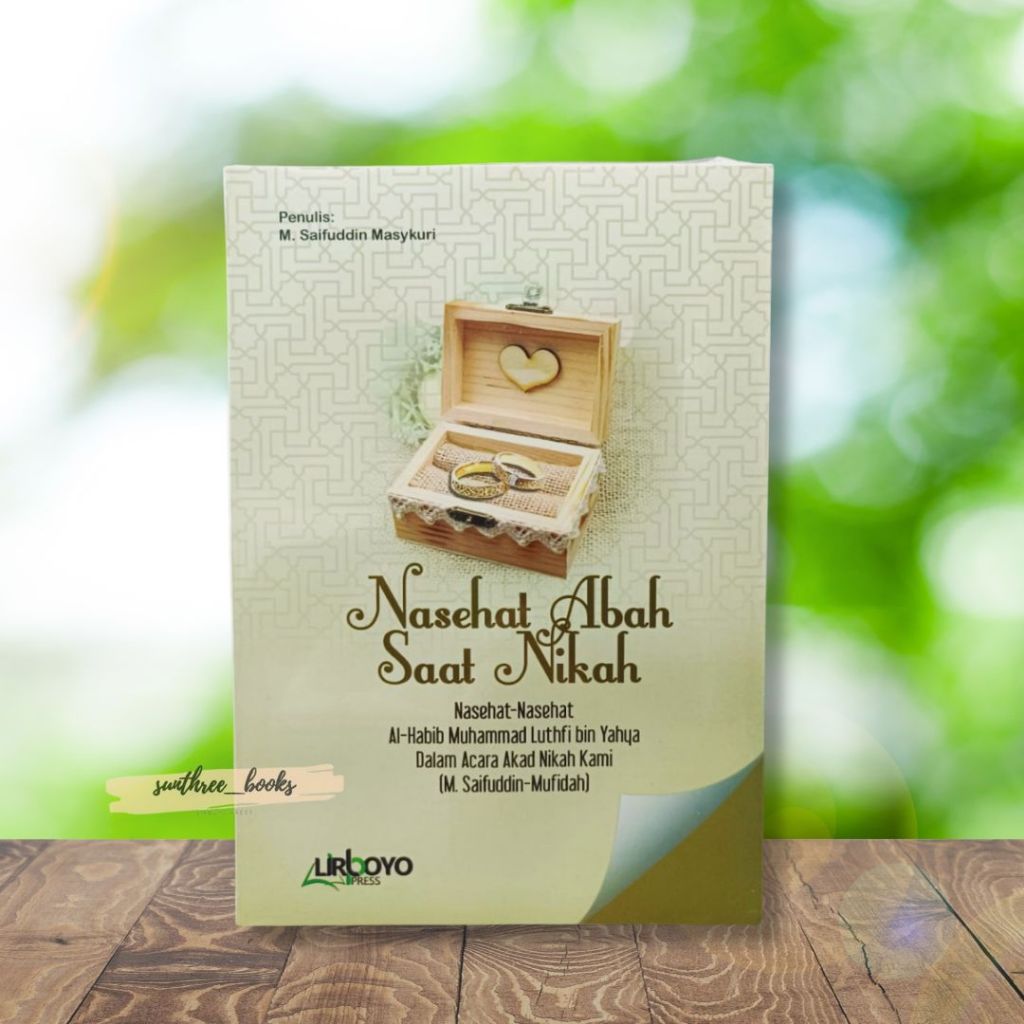 NASEHAT ABAH SAAT NIKAH - buku nasehat pernikahan dari habib luthfi - buku agama