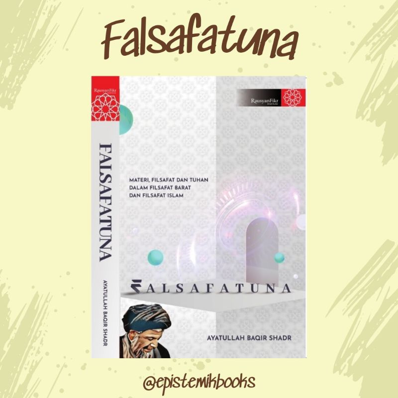 Epistemik–Baqir Shadr: Falsafatuna