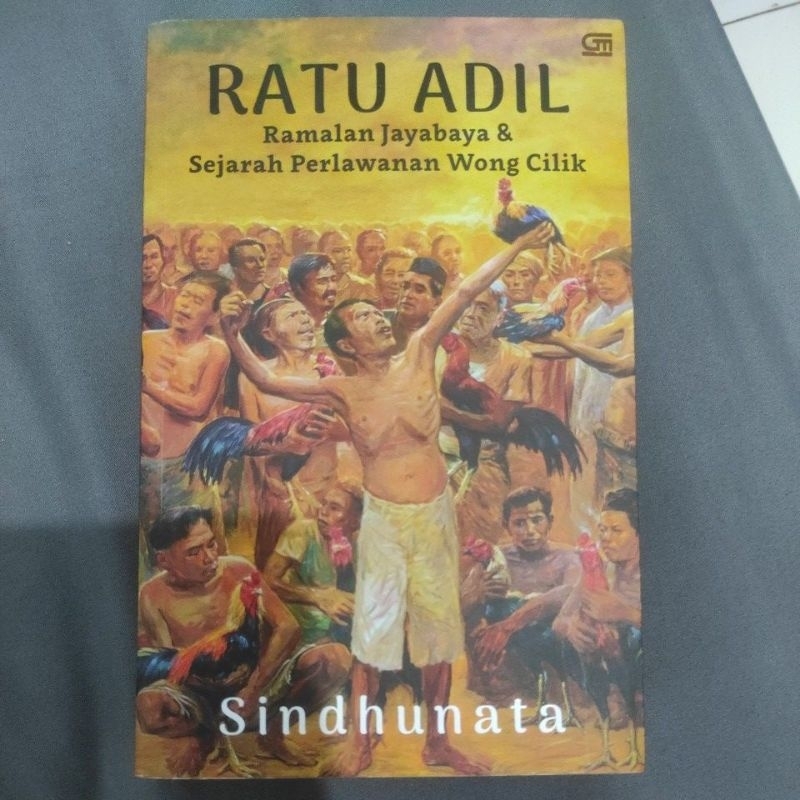 Buku Ratu Adil Ramalan Jayabaya & Sejarah Perlawanan Wong Cilik oleh Sindhunata