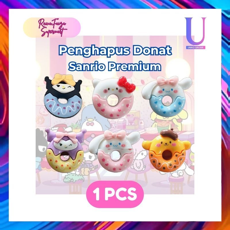 Penghapus Donat Sanrio Premium Karakter - Kuromi - Hello Kitty - Cinnamorol - Pochacco