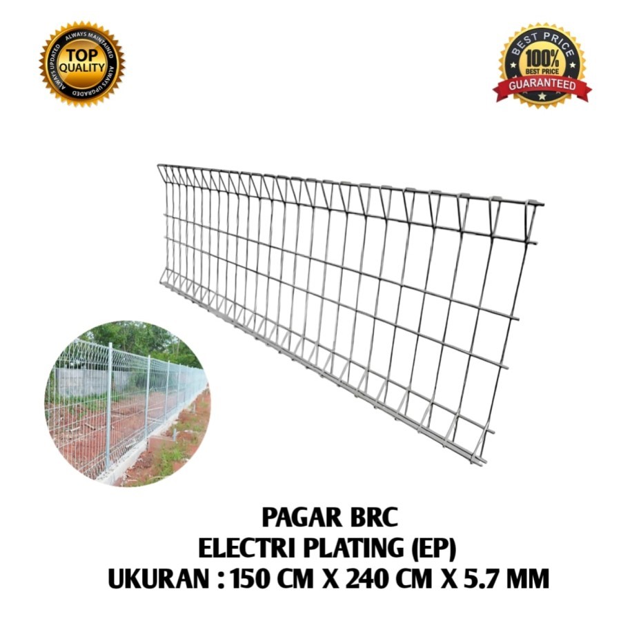 PAGAR BRC 150 x 240 CM ELECTRO PLATING T 150x240x5.7 MM ELECTRO PLATING PAGAR BRC MURAH 150 x 240 CM