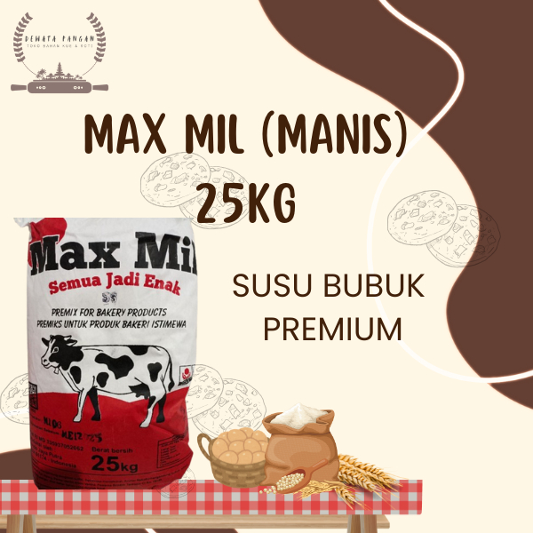 

Susu Bubuk Premium MAX MIL 25KG untuk Roti/Kue (VARIAN MANIS)