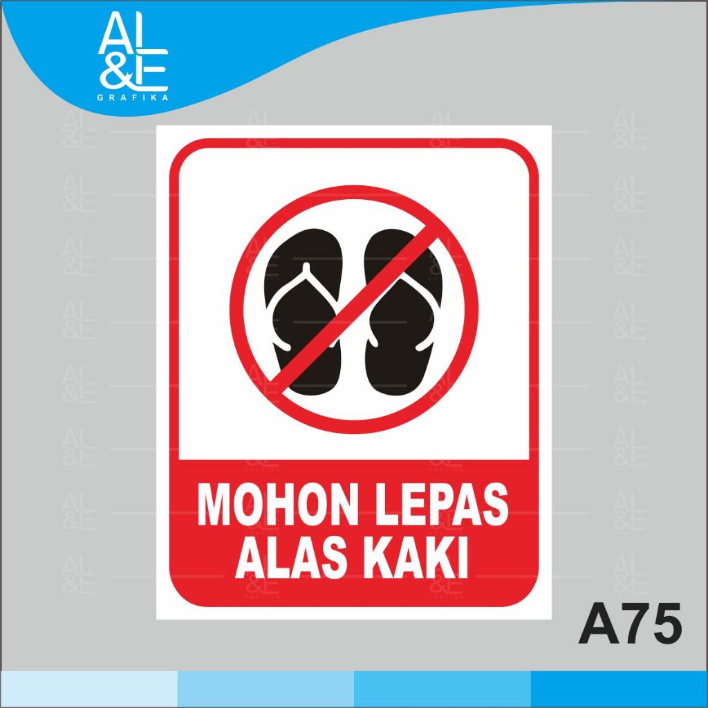 

A75 - Acrylic Sign, Stiker Akrilik Mohon Lepas Alas Kaki, Alas Kaki Harap Dilepas, Premium dan Tahan Air, Bisa Custom
