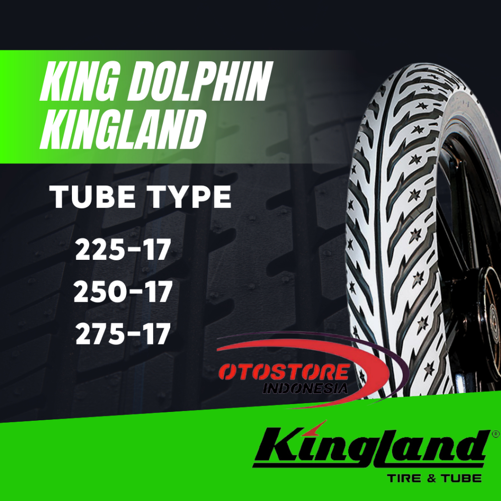BAN LUAR SEPEDA MOTOR KINGLAND KING DOLPHIN 225 250 275 RING 17 TUBETYPE