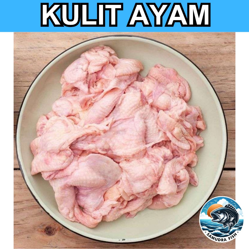 

KULIT AYAM 500GR