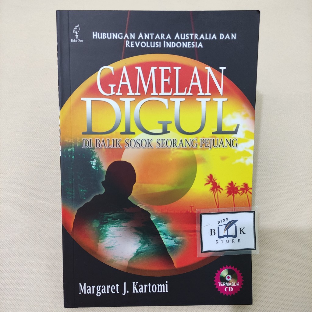 (ORIGINAL) Buku Gamelan Digul - Di Balik Sosok Seorang Pejuang (Margaret J. Kartomi)