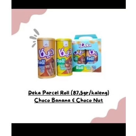 

Deka Parsel Roll isi 2 Choco Banana & Choco Nut 87,5gr/Kaleng