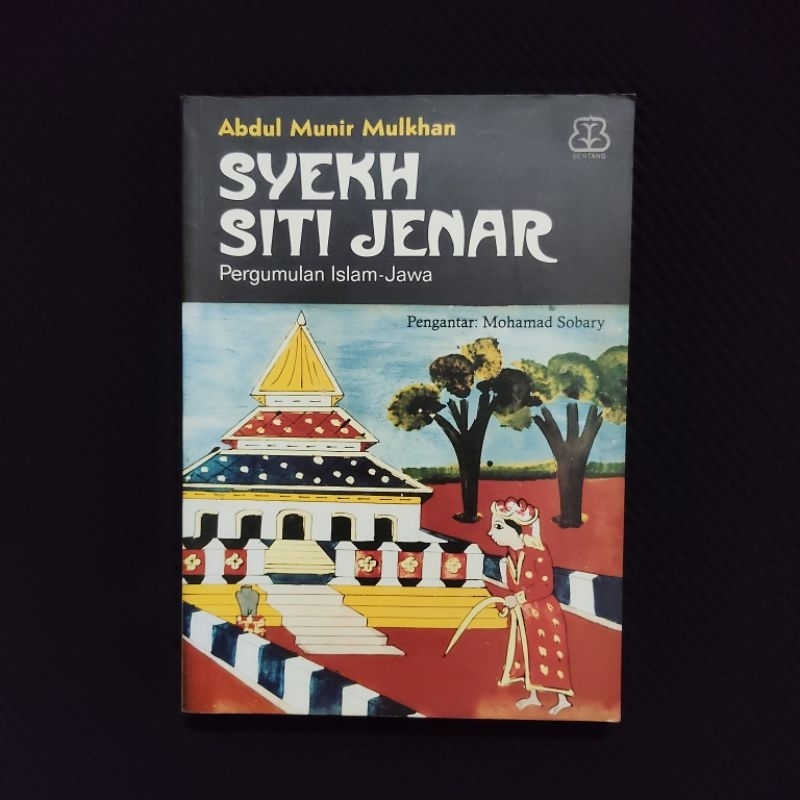 Buku Langka Original • Syekh Siti Jenar - Pergumulan Islam Jawa / ABDUL MUNIR MULKHAN