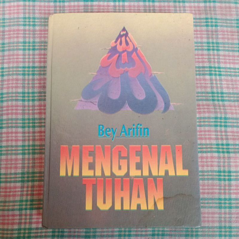 Mengenal Tuhan by Bey Arifin