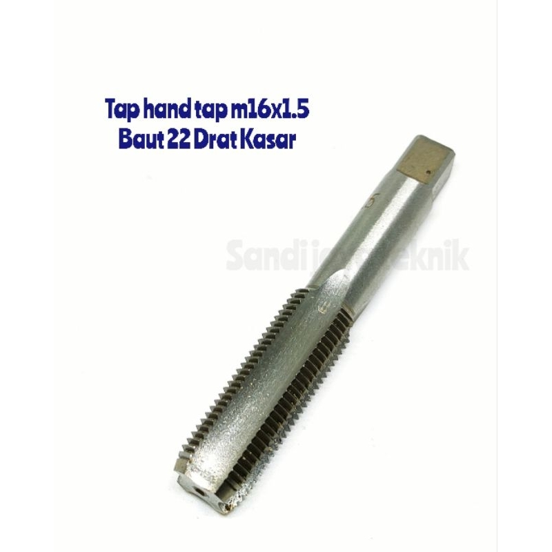 Tap hand tap m16x1.5 tap baut 22 kunci 17 otomotif Drat Kasar Tap m16 x 1.5 TEKIRO Baru