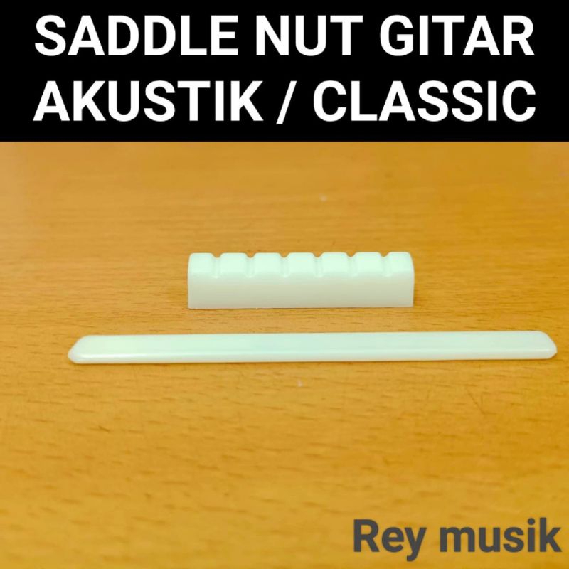 Nut Saddle Gitar Classic Senar nylon