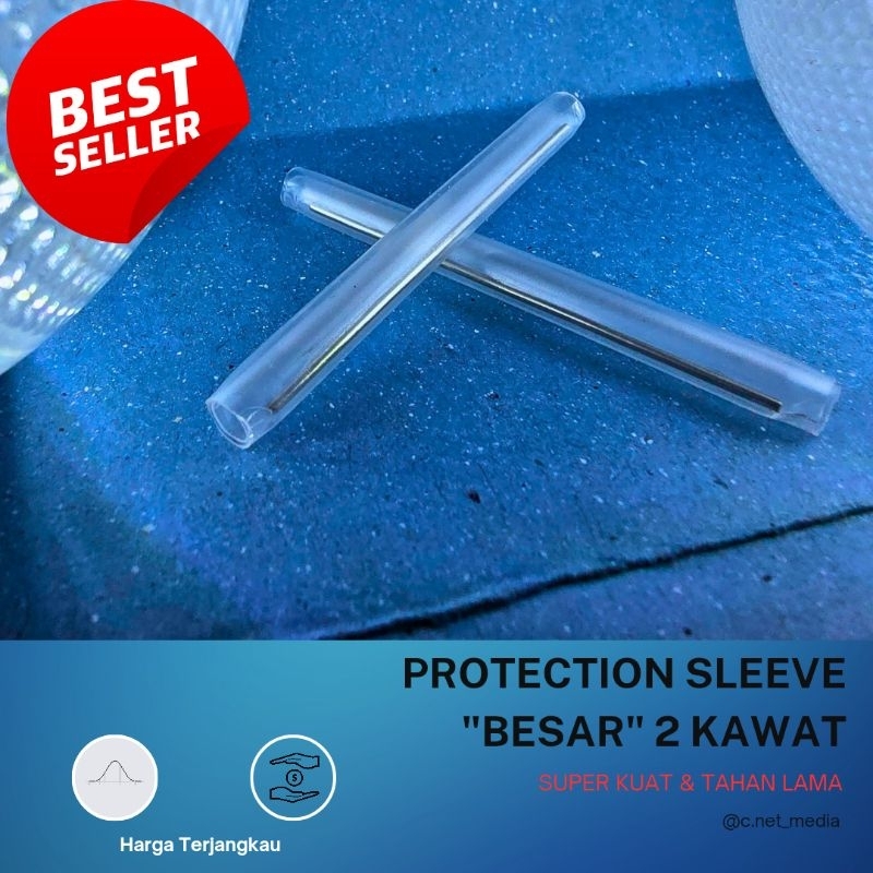 Protection Sleeve Besar 2 Kawat BEST SELLER