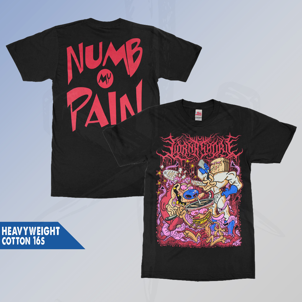 Kaos LORNA SHORE NUMB AND PAIN Heavy cotton 16s 100% Build Up Tanpa Jahitan Samping