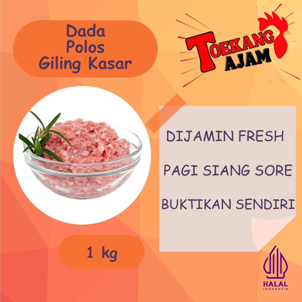 

DAGING AYAM DADA POLOS GILING KASAR / SEDANG / HALUS, DADA POLOS GILING FRESH/BEKU