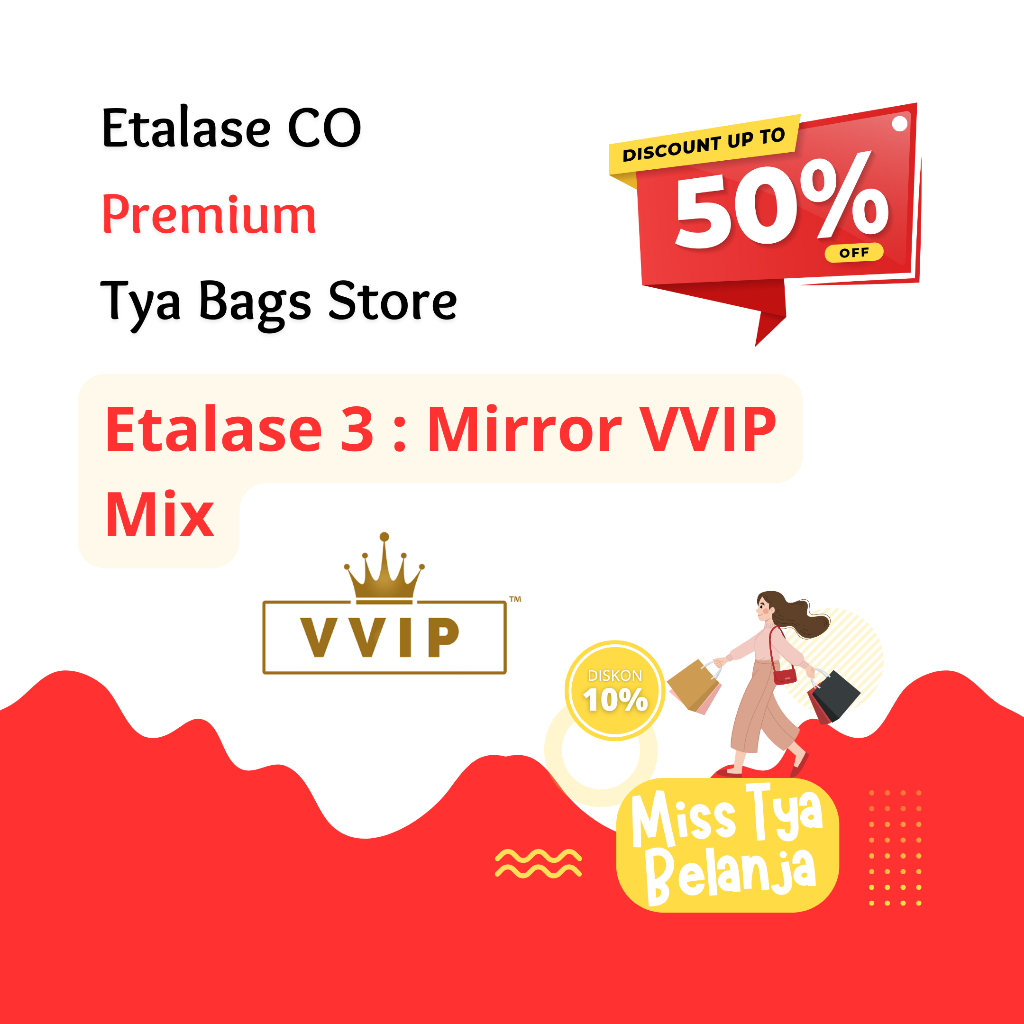 Etalase 3 TBS Tas Mirror VVIP Mix