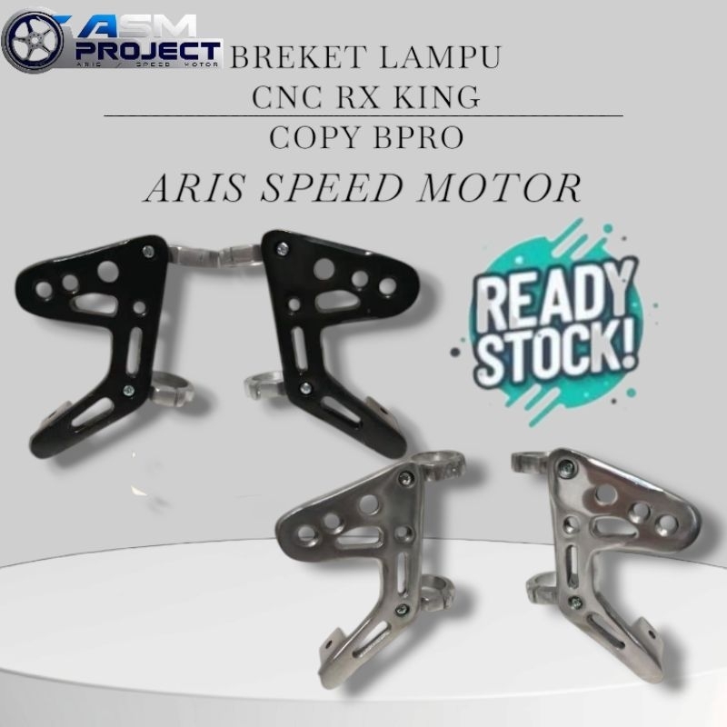 BREKET LAMPU CNC RX KING COPY BPRO DUDUKAN LAMPU BPRO SET RX KING