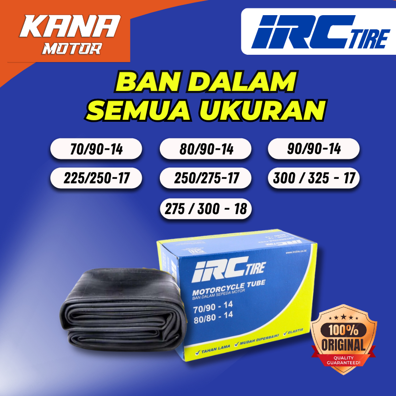 [BISA COD] BAN DALAM TUBE IRC SEMUA UKURAN RING 14 17 18 60/80 70/90 80/90 90/90 225 250 275 300 325