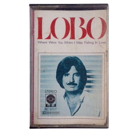 kaset pita - LOBO - Where Were You When I Was Falling In Love