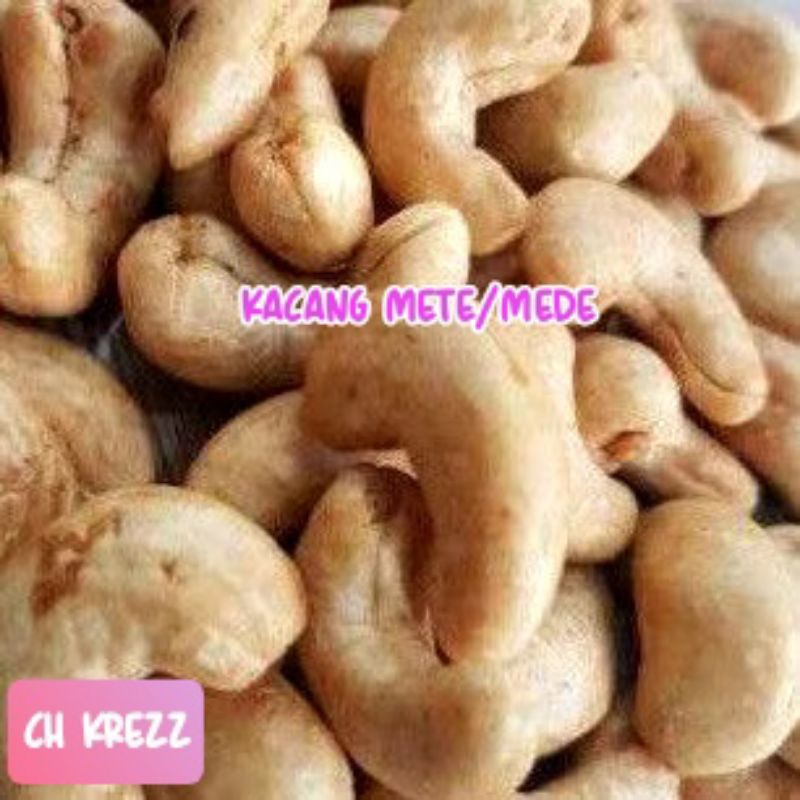 

KACANG METE/MEDE SUPER 1KG