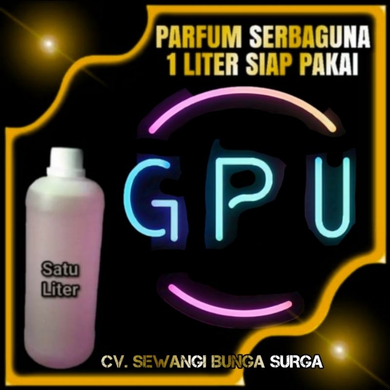 Parfum Serbaguna 1 Liter Wangi Minyak GPU