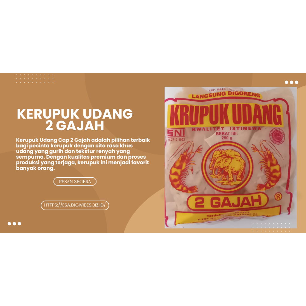 

KERUPUK UDANG CAP 2 GAJAH RENYAH DAN GURIH